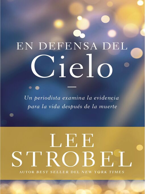 Title details for En defensa del cielo by Lee Strobel - Available